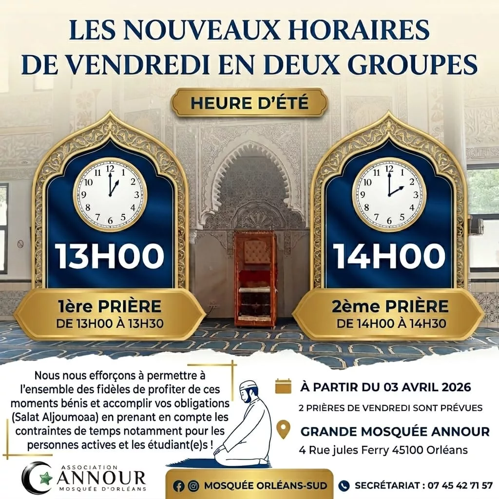Nouveaux horaires de Vendredi en deux Groupe - Mosquée Annour